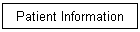 Patient Information