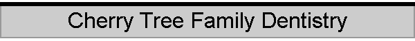 Cherry Tree Family Dentistry