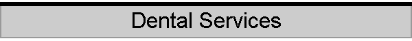 Dental Services